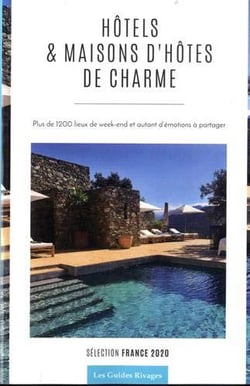 Guide des hôtels et maisons d'hôtes de charme en France (édition 2020)