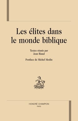 Les élites dans le monde biblique