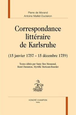 Correspondance littéraire de karlsruhe (15 janvier 1757 - 15 décembre 1759)