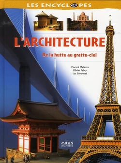 L'architecture - de la hutte au gratte-ciel