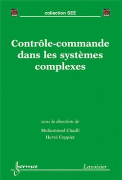 Contrôle-commande dans les systèmes complexes : Environnement temps réel sous architectures distribuées