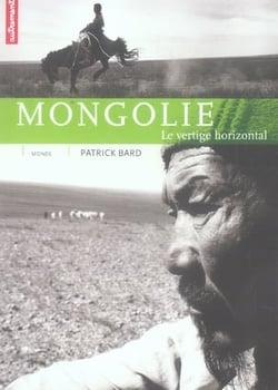 Mongolie - le vertige horizontal