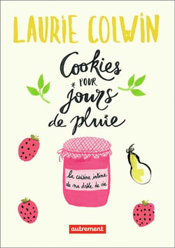 Cookies pour jours de pluie - la cuisine intime de ma drôle de vie