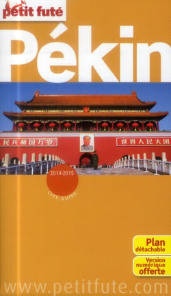 Pekin 2014-2015 petit fute + plan - + ce guide offert en version numerique