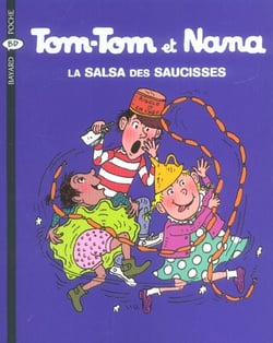 Tom-Tom et Nana Tome 30 : la salsa des saucisses