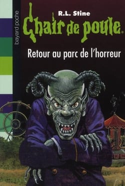 Chair de poule t.62 - retour au parc de l'horreur