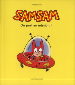 SamSam Tome 1 : on part en mission !