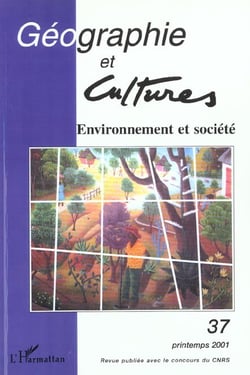 Revue géographie et cultures n.37 : environnement et société