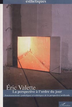 LA PERSPECTIVE À L'ORDRE DU JOUR : Fonctionnements symboliques et esthétiques de la perspectiva artificialis