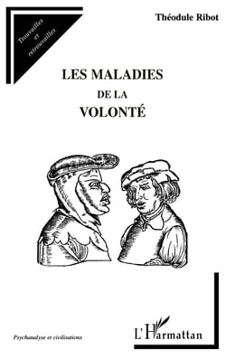 Les maladies de la volonté