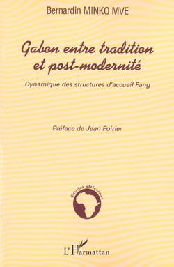 Gabon entre tradition et post-modernité : Dynamique des structures d'accueil Fang