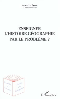 Enseigner l'histoire-géographie par le problème ?