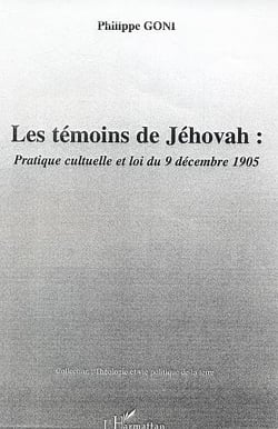 Les témoins de Jéhovah : Pratique cultuelle et loi du 9 décembre 1905