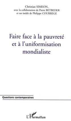 Faire face à la pauvreté et à l'uniformisation mondialiste