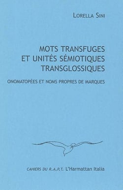 Mots transfuges et unités sémiotiques transglossiques : Onomatopées et noms propres de marques