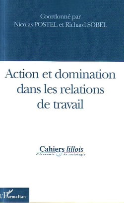 Action et domination dans les relations de travail - vol45