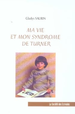 Ma vie et mon syndrome de turner