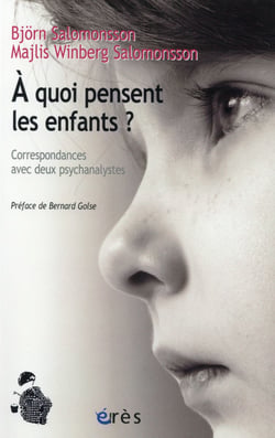À quoi pensent les enfants ? correspondances avec deux psychanalystes