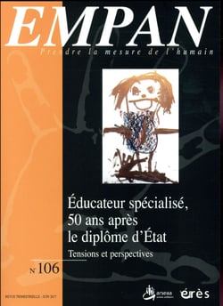 Revue Empan n.106 : éducateur spécialisé 50 ans après le diplôme d'Etat - tensions et perspectives