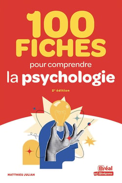 100 fiches pour comprendre la psychologie (2e édition)