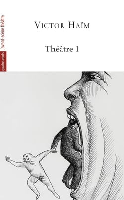Théâtre Tome 1  - Haïm - Abraham et Samuel, comment harponner le requin, la visite