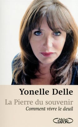 La pierre du souvenir - comment vivre le deuil