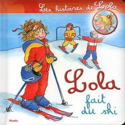 Les histoires de lola - lola fait du ski