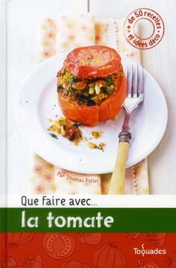 Que faire avec...la tomate