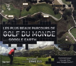 LES PLUS GRANDS PARCOURS DE GOLF SUR GOOGLE EARTH
