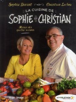 LA CUISINE DE SOPHIE ET CHRISTIAN : MENUS DES QUATRE SAISONS