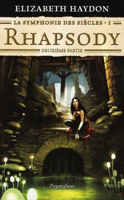 La symphonie des siècles Tome 1 - rhapsody, deuxième partie