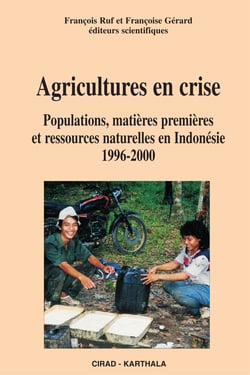 Agricultures en crise - populations, matières premières et ressources naturelles en indonésie, 1996-2000