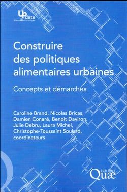 Construire des politiques alimentaires urbaines - concepts et démarches