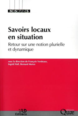 Savoirs locaux en situation - retour sur une notion plurielle et dynamique