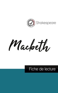 Macbeth, de Shakespeare : fiche de lecture