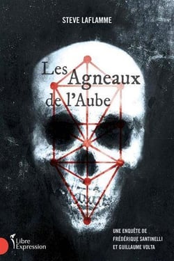 Les agneaux de l'aube : une enquête de Frédérique Santinelli et Guillaume Volta