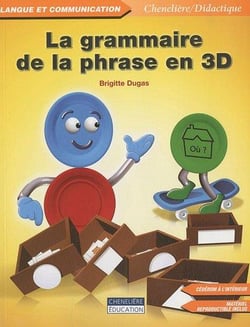 GRAMMAIRE DE LA PHRASE EN 3D