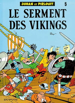 Johan et Pirlouit Tome 5 : le serment des vikings