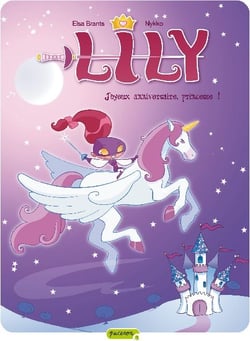 Lily - Tome 1 - Joyeux anniversaire, Princesse !