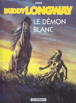Buddy Longway t.10 - le démon blanc