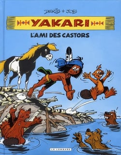 Yakari, l'ami des animaux Tome 2 : l'ami des castors