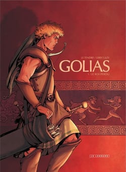 Golias Tome 1 - le roi perdu
