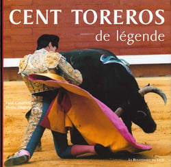 Cent toreros de legende