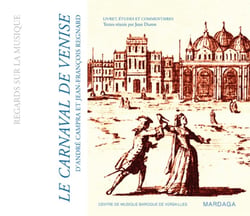 Carnaval de Venise d'A. Campra et J.-F. Regnard