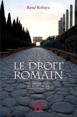 Le Droit romain : (6e édition)