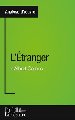 L'étranger d'Albert Camus - analyse approfondie