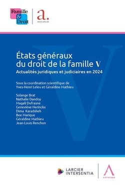 États généraux du droit de la famille V : Actualités juridiques et judiciaires en 2024