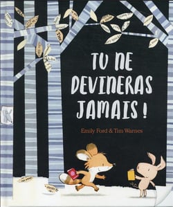 Tu ne devineras jamais
