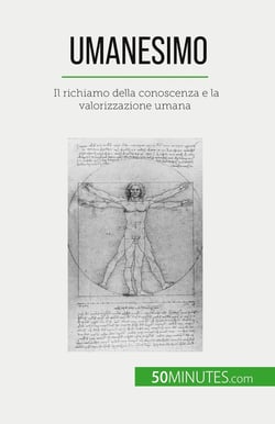 Umanesimo : Il richiamo della conoscenza e la valorizzazione umana