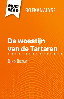 De woestijn van de Tartaren van Dino Buzzati (Boekanalyse) : Volledige analyse en gedetailleerde samenvatting van het werk